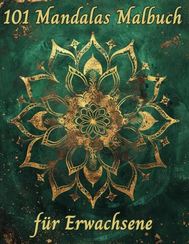 101 Mandalas Malbuch: für Erwachsene