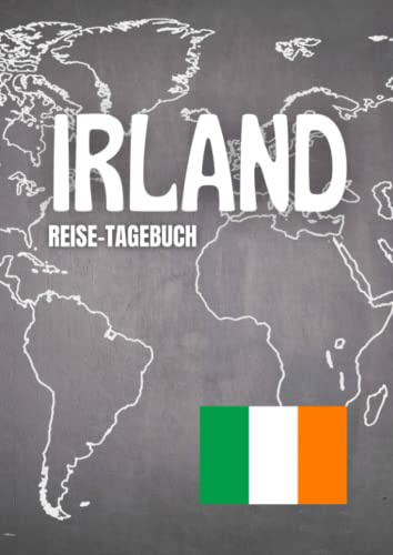 Reisetagebuch Irland: zum ausfüllen mit vorgedruckten Seiten für deine Reiseerinnerungen und Reiseplanung (inkl. Notfallkontakte, Checklisten, Budgetplaner uvm.)