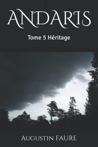 ANDARIS: Tome 5 Héritage
