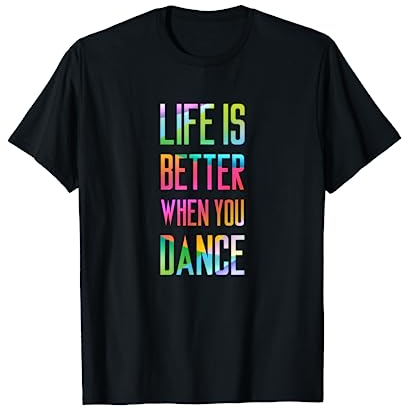 Das Leben ist besser, wenn du tanzt Cool Dancer #2 T-Shirt