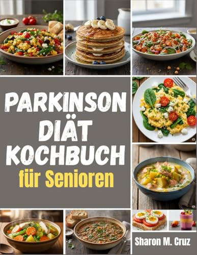 Parkinson-Diät-Kochbuch für Senioren