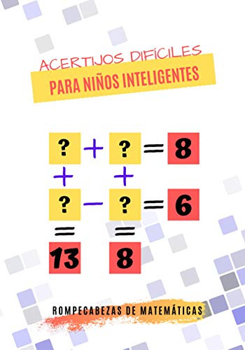 Acertijos Difíciles para niños inteligentes: Adivinanzas Rompecabezas de matemáticas para niños juegos de matemáticas para niños inteligentes | ... respuestas para niños de 9 años en adelante