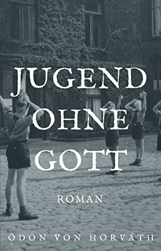 Jugend ohne Gott: Roman