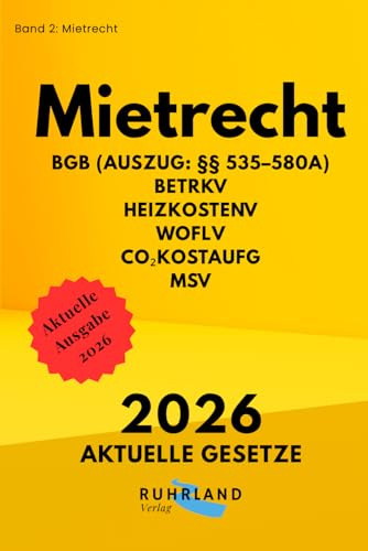 Mietrecht BGB-Mietrecht (Auszug) · BetrKV · HeizkostenV · WoFlV · CO₂KostAufG · MSV: aktuelle Textausgabe mit Inhaltsverzeichnis