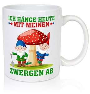 Hänge mit meinen Zwergen ab | Gartenzwerg - Tasse Weiss - Kaffeetasse/Geschenk/Familie