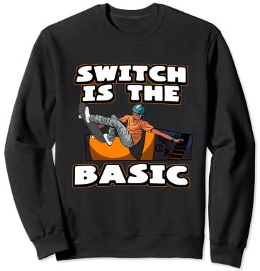 Switch Basic Skateboard Waveboard Longboard Skater Sweatshirt