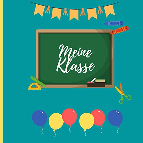 Meine Klasse: Abschiedsgeschenk für Lehrer und Lehrerinnen I Erinnerungsbuch an die Schulklasse