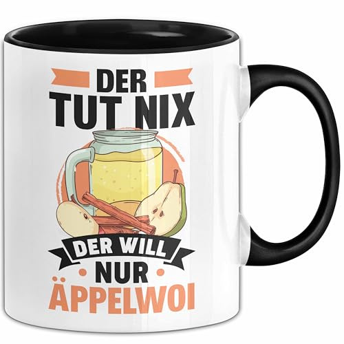 Der Tut Nix Der Will Nur Äppelwoi Tasse Geschenk Bembel Apfelwein Äppler Kaffee-Becher (Schwarz)
