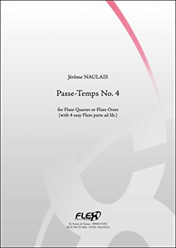 CLASSICAL SHEET MUSIC - Passe-Temps No. 4 - J. NAULAIS - Flute Quartet + 4 easy Flutes (opt.)