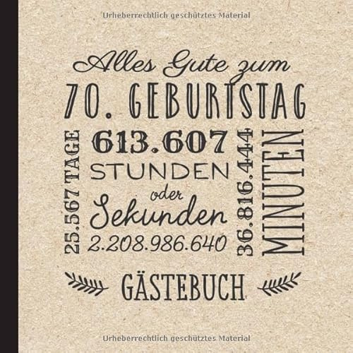 Alles Gute zum 70. Geburtstag: Vintage Gästebuch zum 70.Geburtstag für Mann oder Frau - 70 Jahre Geburtstagsgeschenk & Deko - Buch für Glückwünsche und Fotos der Gäste