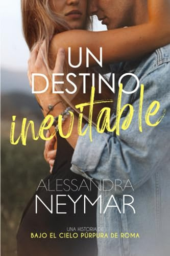 Un destino inevitable (Bajo el cielo púrpura de Roma)