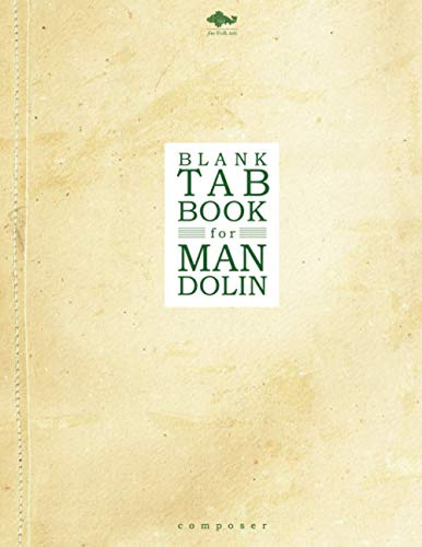 Blank Tab Book for Mandolin: Notebook in Composer Format