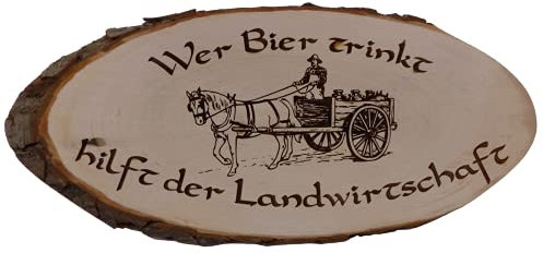 Bier Spruch Wer Bier trinkt hilft der Landwirtschaft Baumscheibe Rindenscheibe Spruch Gravur Schild Geschenk Holz Erle unbehandelt + Aufhänger 21-40 cm Wählbar (1002 33-40 cm)
