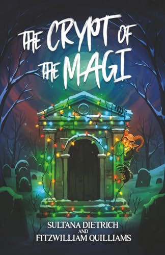 The Crypt of the Magi: A Cozy Comic Christmas Fantasy Parody (The Ember Years)