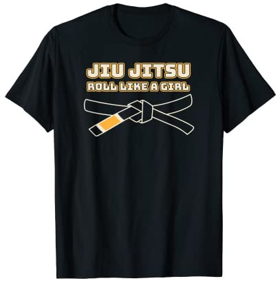 Jiu Jitsu Roll wie ein Mädchen Lustiger brasilianischer Gi Jiu Jitsu T-Shirt