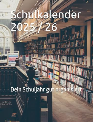 Schülerkalender 2025 / 26: Dein Schuljahr gut organisiert