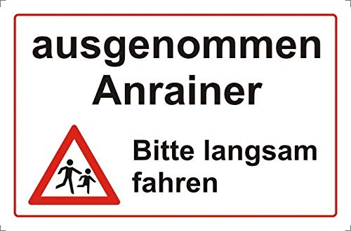Schild: ausgenommen Anrainer - Bitte langsam fahren - 420x594mm beidseitiger Druck | Aluverbundschild