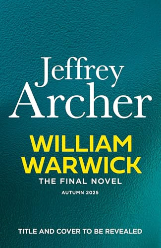 End Game: The ultimate race against time is about to begin in the explosive new thriller from the Sunday Times bestselling author (William Warwick Novels)