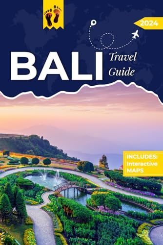 Bali Travel Guide: The Ultimate Guide to Unveiling Balinese Paradise, Hidden Gems and Culture on your Perfect Itinerary