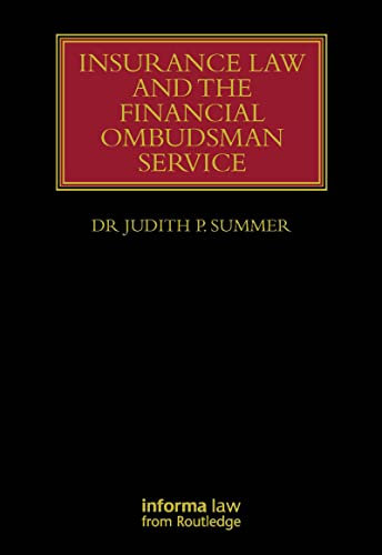 Insurance Law and the Financial Ombudsman Service (Lloyd's Insurance Law Library) (English Edition)