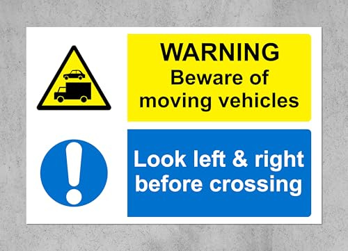 Warning beware of moving vehicles look left and right before crossing Safety sign - 1mm Plastic sign (300mm x 200mm)