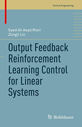 Output Feedback Reinforcement Learning Control for Linear Systems (Control Engineering) (English Edition)