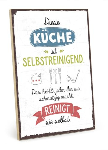 TypeStoff Holzschild mit Spruch – DIESE KÜCHE IST SELBSTREINIGEND – im Vintage-Look mit Zitat als Geschenk und Dekoration - HS-00457