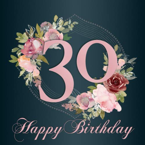 30 Happy Birthday: Vintage Gästebuch Blau Rosa I Florales Design I für 60 Gäste I Poesie, Geschriebene Glückwünsche & Geschenke Liste I Quadratisches Format I Softcover I Geschenkidee zum Geburtstag