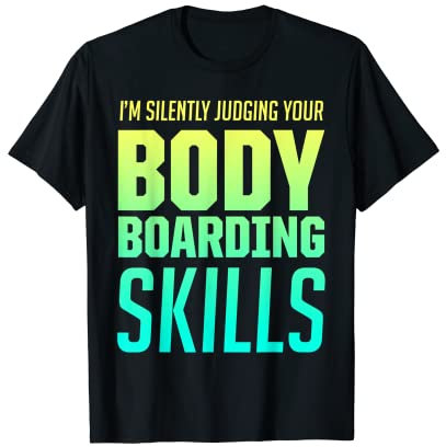 Bodyboard Bodyboard Lustiger Bodyboarder T-Shirt