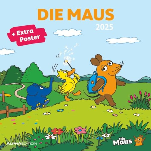Die Maus - Broschurkalender 2025 - Alpha Edition-Verlag - Kinderkalender mit Poster - Wandkalender mit Maus, Elefant, Ente und Platz für Eintragungen - 30 cm x 30 cm (offen 30 cm x 60 cm)