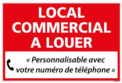 Signalétique.biz France - Panneau Immobilier Local Commercial à Louer - personnalisable - Rouge - AKILUX 3,5mm - Dimensions 600x400 mm - Protection Anti-UV