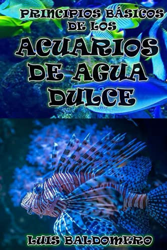 Principios básicos de los acuarios de agua dulce (Sistemas de acuaponía)