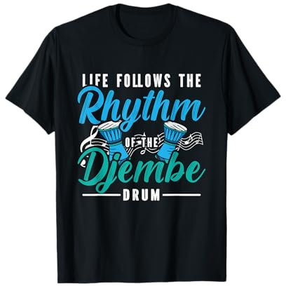 Das Leben folgt dem Rhythmus der Djembe-Trommel Percussion Djembe T-Shirt