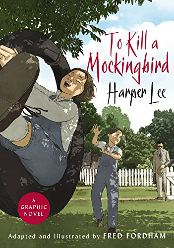 To Kill a Mockingbird: The stunning graphic novel adaptation (English Edition)