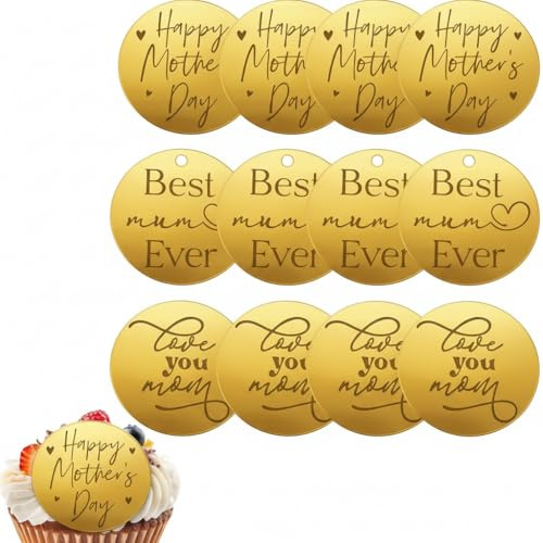 Catelves 12 Stück Acryl Cake Topper Muttertag – Runde Goldene Kuchendekoration mit Happy Mother‘s Day, Love You Mom & Best Ever –Tortendeko für Kuchen, Torte, Cupcake–Muttertagsdekoration Partyzubehör
