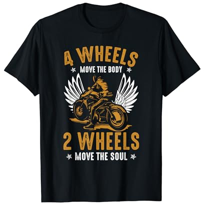 Motorbike Biker Funny Motorcycle 2 Wheels Move The Soul T-Shirt