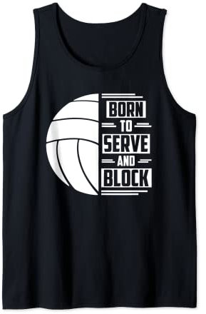 Volleyball Beachvolleyball Born to serve and block Spruch Tank Top