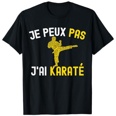 Je Peux Pas J'Ai Karaté Humour Karateka Coach Karate Kimono T-Shirt