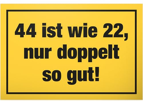 DankeDir! 44 wie 22-30 x 20 cm Schild - Geschenkidee Partydeko Geburtstagskarte Geburtstagsdeko - Männer & Frauen 44. Geburtstag Geschenk 44 Jahre 44er Geburtstagsgeschenk