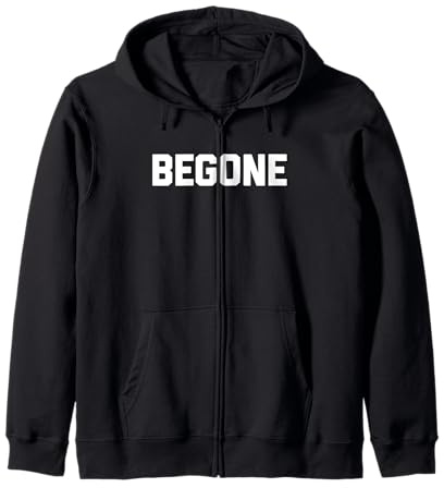Begone - Divertente detto sarcastico umorismo carino Felpa con Cappuccio