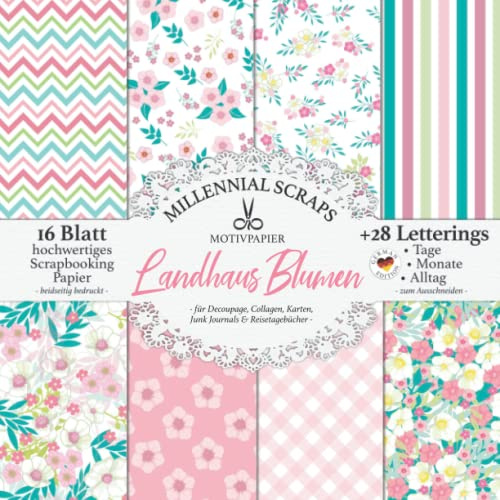 MOTIVPAPIER Landhaus Blumen – für Decoupage, Collagen, Karten, Junk Journals & Reisetagebücher –: DIY Papier & Zubehör zum Ausschneiden I Mit Letterings I Kalender Basteln, Tagebuch Deko & Inspo