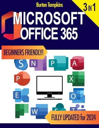 Microsoft office 365: 3 Books in 1 Unlock the Power of Office 365 with Step-by-Step Tutorials, Advanced Techniques, and Collaborative Tools