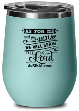 Bicchiere da vino in acciaio inox isolato divertente con scritta As For Me and My House We Will Serve The Lord Christian Bible Verse