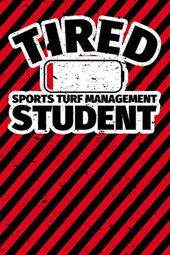 Notebook lined: Tired Sports Turf Management Student