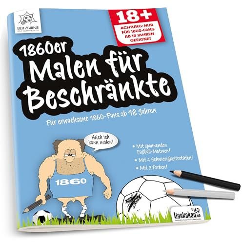 Ligakakao 1860 Fanartikel ist 1860er Malbuch für Beschränkte Geburtstags Geschenk Kollege Mann Freund Bruder Weihnachten Fußball Scherzartikel Überraschungsgeschenk Wichteln