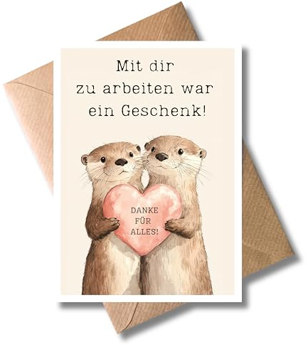 Abschied Karte Mit dir zu arbeiten war ein Geschenk mit Umschlag - Abschiedskarte für Kolleginen mit Spruch & Otter mit Herz - Glückwunschkarte Geschenkkarte Abschied & Neuanfang für Frauen (DIN A6)