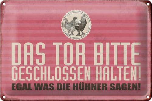 Femer Blechschild Hinweis 30x20cm Tor geschlossen egal was Hühner