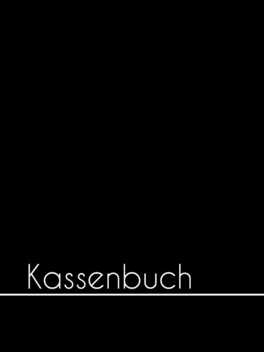 Kassenbuch Hardcover: für Kleinunternehmer & Vereine - Einfache Buchführung ohne Mwst - 100 Seiten ca. DIN A4 gebunden