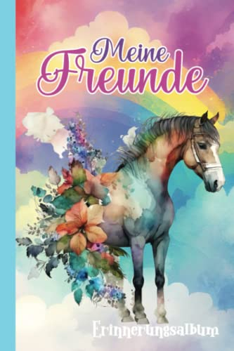 Meine Freunde: Pferde Freundebuch - Für Mädchen ab 6 Jahren - Geschenk für Grundschulkinder und Schulanfänger