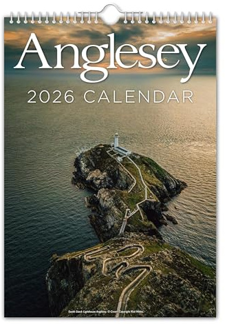 Anglesey - 2026 Wall Calendar // North Wales/Christmas/Birthday/Gift Idea/Present/Novelty/Secret Santa/Landscapes/Photography (Full Colour, A4 Size)